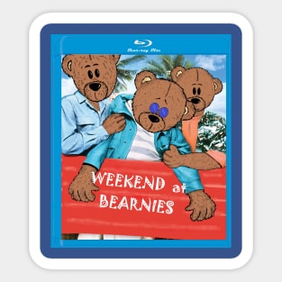 Weekend at BEARnies Sticker